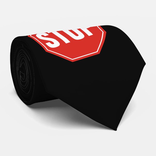 STOP Sign Tie (Rolled)