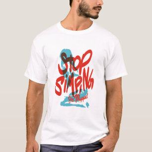 Stop Simping, No Simp, Only One Place T-Shirt