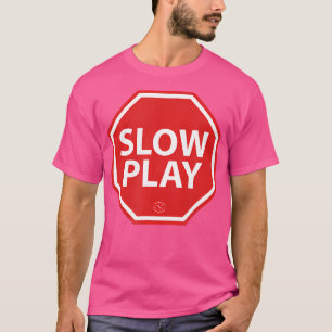 Stop Slow Play Men'S Golf Humour Graphic Sarcastic T-Shirt