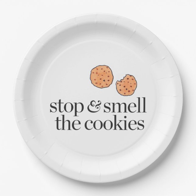 Stop & Smell the Cookies Paper Plate (Front)