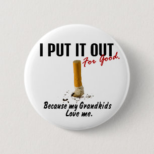 Stop Smoking I Put It Out Grandkids Love Me 6 Cm Round Badge