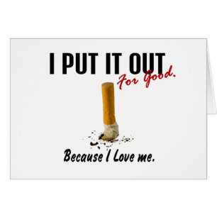 Stop Smoking I Put It Out I Love Me
