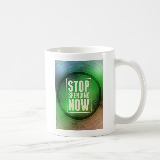 Stop Spending Now Coffee Mug (Right)