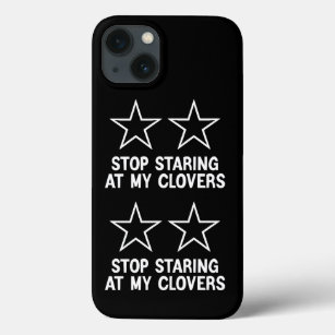 Stop Staring at My Clovers Funny T-Shirt Case-Mate iPhone Case