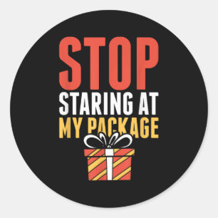 Stop Staring At My Package Funny Christmas Shirt Classic Round Sticker