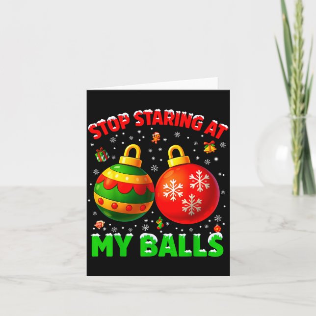 Stop Staring At My Pjs Pajamas Christmas Xmas Men  Card (Front)