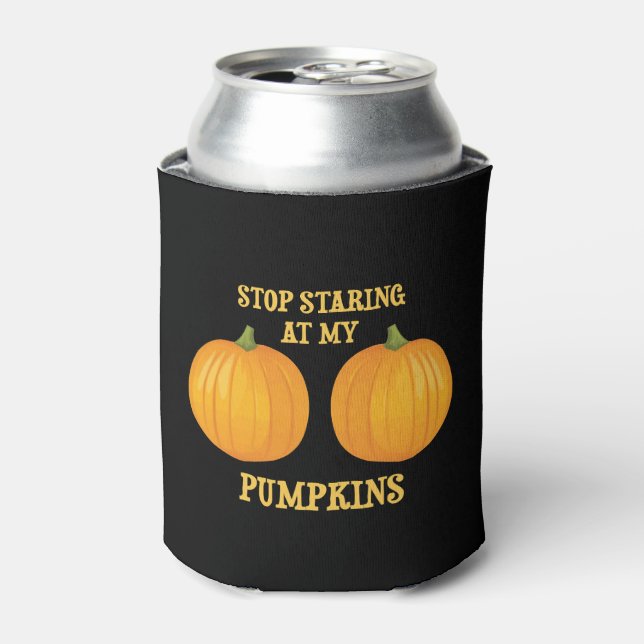 Stop Staring at my Pumpkins Can Cooler (Can Front)
