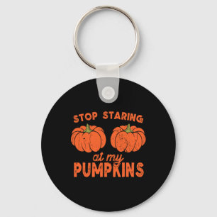 Stop Staring At My Pumpkins Fun Halloween Design W Key Ring