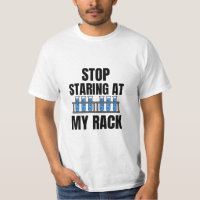 Stop staring at my rack Funny Lab Week