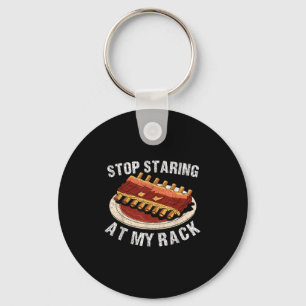 Stop Staring At My Rack Grilling Bbq T Meat Smoker Key Ring