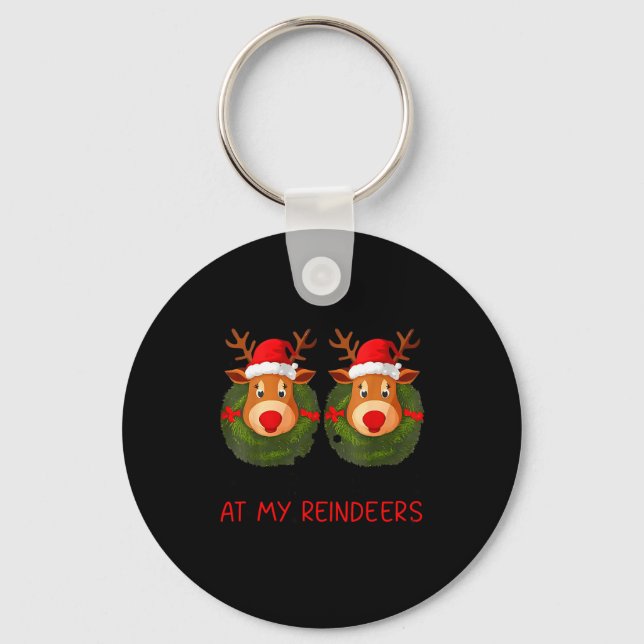 Stop Staring At My Reindeers Funny Christmas Adult Key Ring (Front)