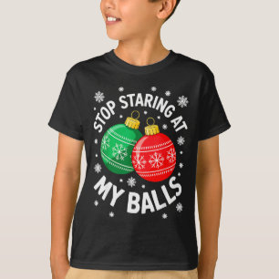 Stop Staring At My Shirt Funny Adult Humor Christm