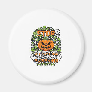 Stop Staring Pumpkins Halloween Ghosts Bats_1 Magnet