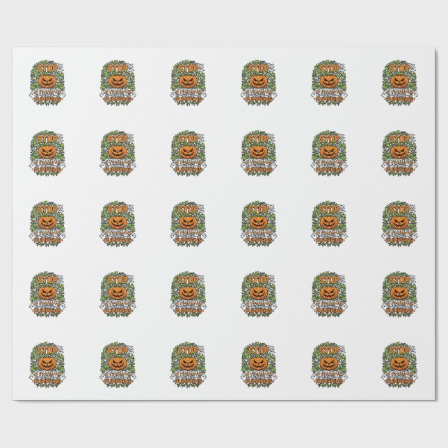 Stop Staring Pumpkins Halloween Ghosts Bats_1 Wrapping Paper (Flat)