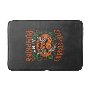 Stop Staring Pumpkins Halloween Skeleton Hands_1 Bath Mat
