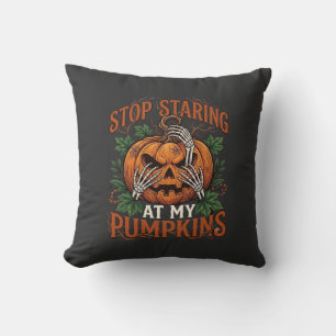 Stop Staring Pumpkins Halloween Skeleton Hands_1 Cushion
