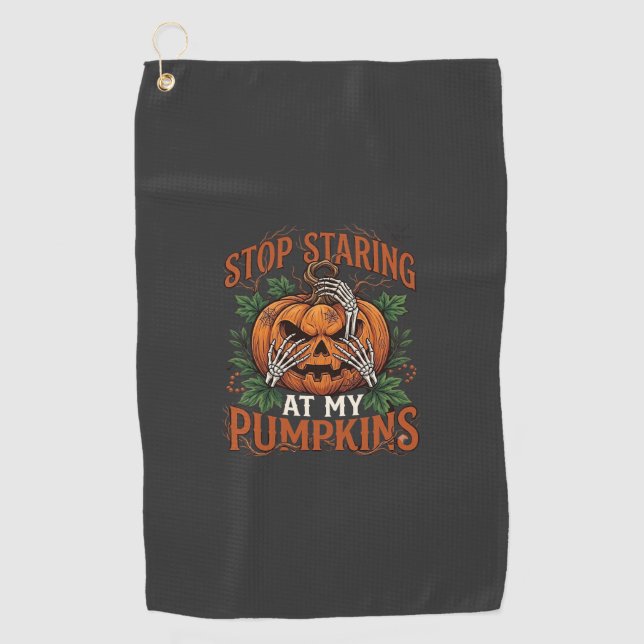 Stop Staring Pumpkins Halloween Skeleton Hands_1 Golf Towel (Front)