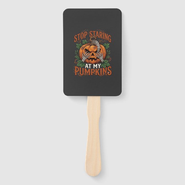 Stop Staring Pumpkins Halloween Skeleton Hands_1 Hand Fan (Front)