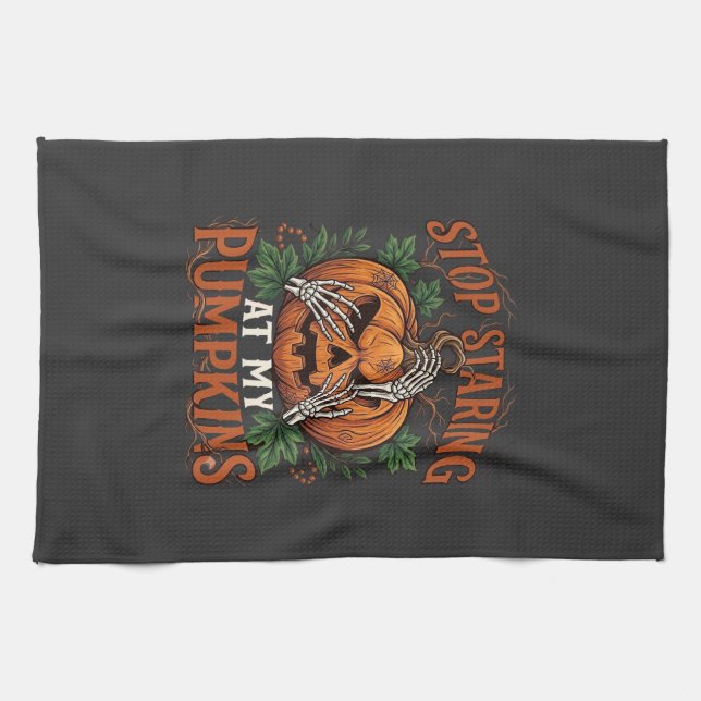 Stop Staring Pumpkins Halloween Skeleton Hands_1 Tea Towel (Horizontal)