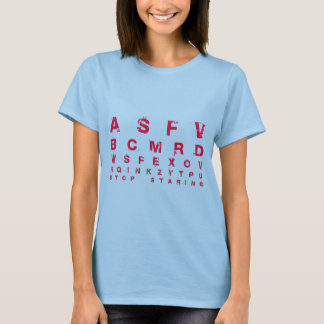 Stop Staring T-Shirt