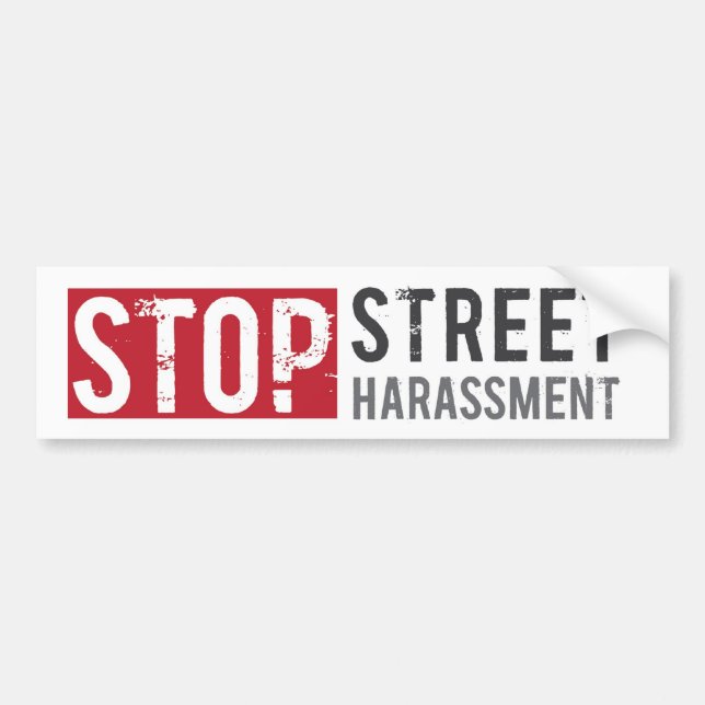 Stop Street Harassment Bumper Sticker (Front)