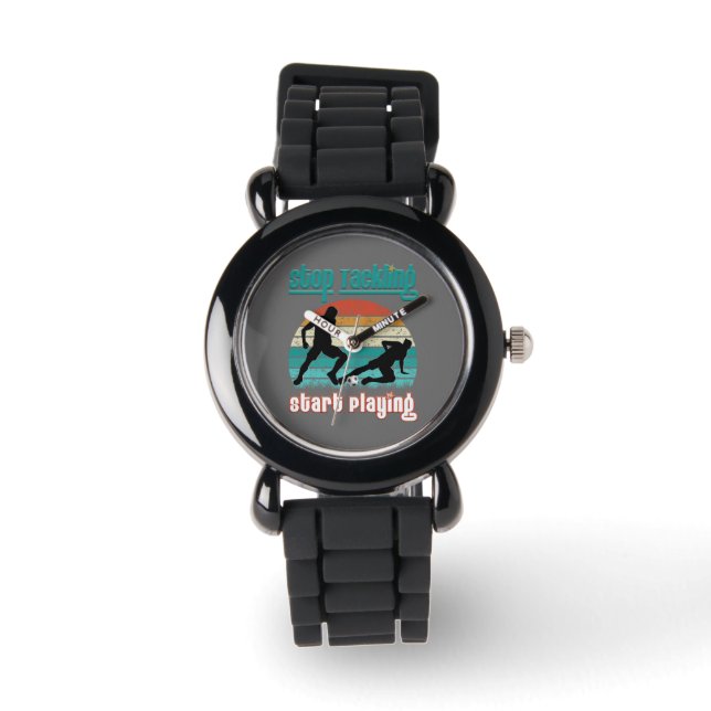 Stop Tackling Start Playing Watch (Front)