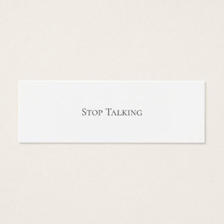 STOP TALKING