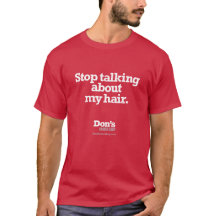 Stop Talking About My Hair - Don's Barber Shop
