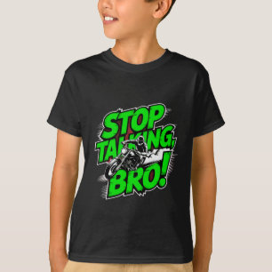 Stop Talking Bro – Bold Attitude T-Shirt Tri-Blend