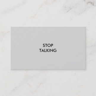 'STOP TALKING' BUSINESS CARD