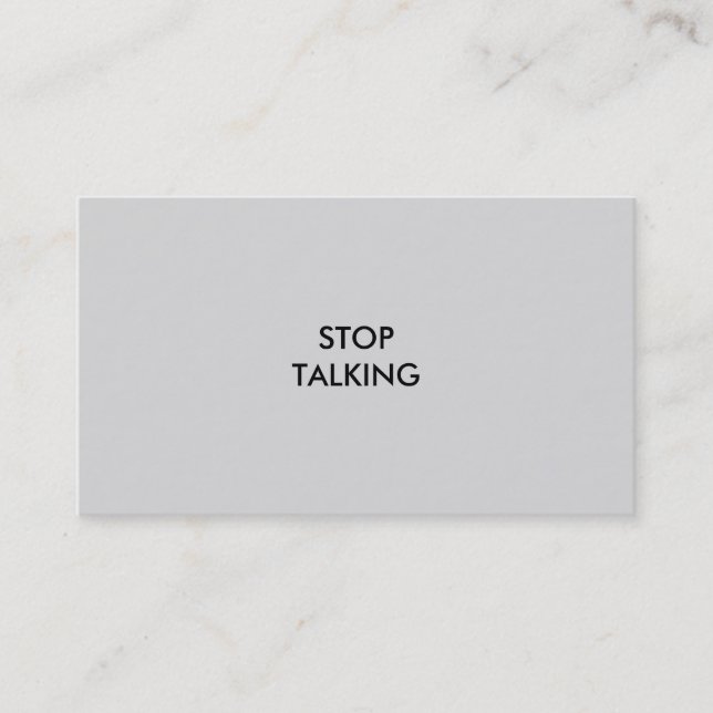 'STOP TALKING' BUSINESS CARD (Front)