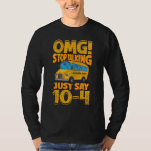 Stop Talking School Bus Driver Back To School T-Shirt
