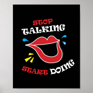 Stop talking Start doing Poster