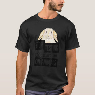 Stop Testing Cosmetics On Animals Women Men Teens T-Shirt