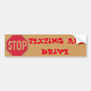 STOP TEXTING BUMPER STICKER