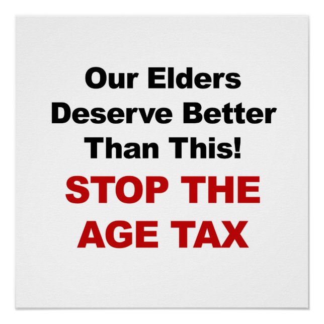 Stop the Age Tax Poster (Front)
