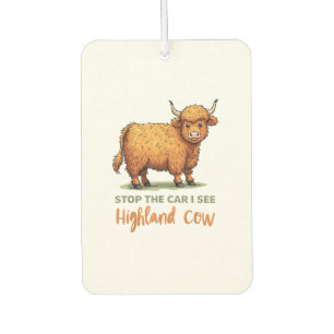 Stop The Car See Fluffy Cow Highland Cow Lover Far Air Freshener