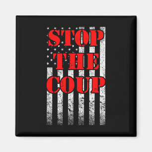 Stop The Coup In America And Save Democracy Magnet