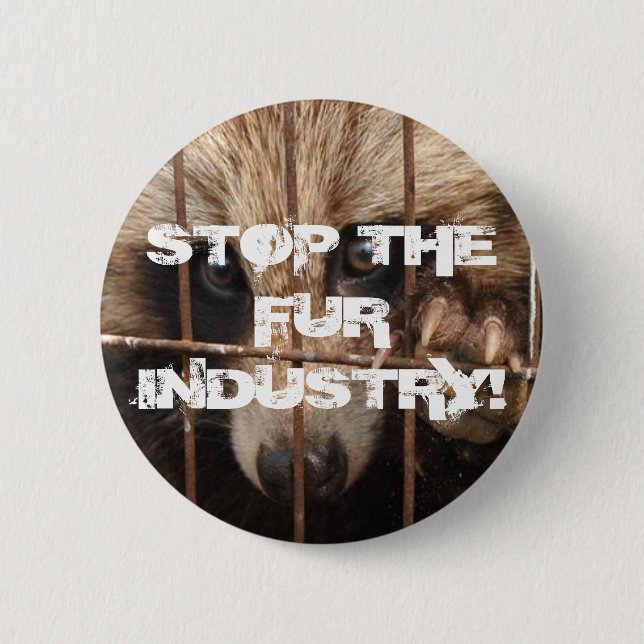 Stop the Fur Industry 6 Cm Round Badge (Front)