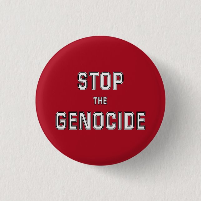 STOP the Genocide | Say No to Genocide | Genocide 3 Cm Round Badge (Front)