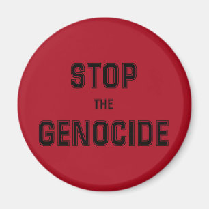 STOP the Genocide   Say No to Genocide   Genocide Magnet