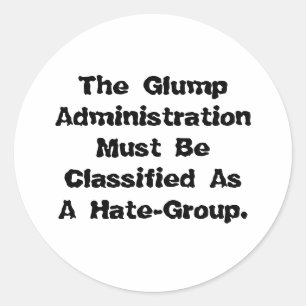 Stop The Glump Administration Hankamer Artjunkhaus Classic Round Sticker