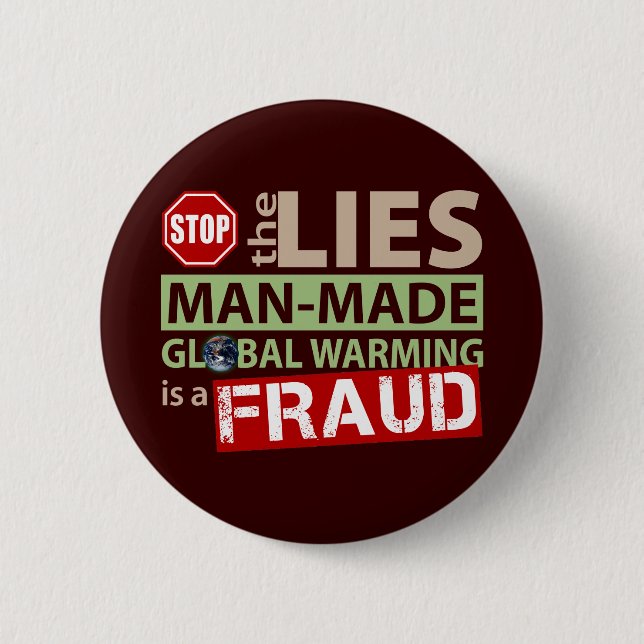 Stop the Lies about Global Warming 6 Cm Round Badge (Front)