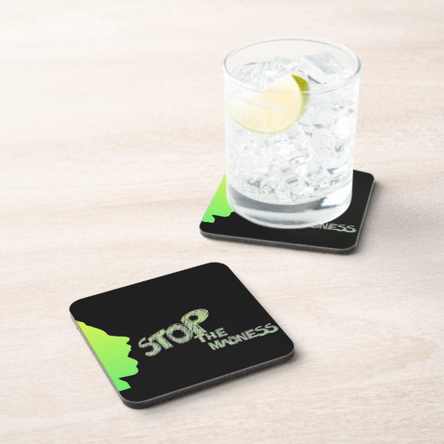 Stop The Madness Beverage Coaster (Right Side)