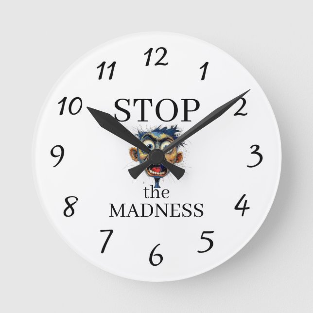 Stop the Madness Clock (Front)