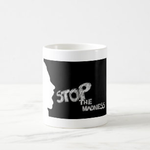 Stop The Madness Coffee Mug