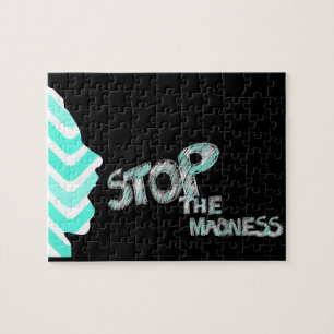 Stop The Madness Jigsaw Puzzle