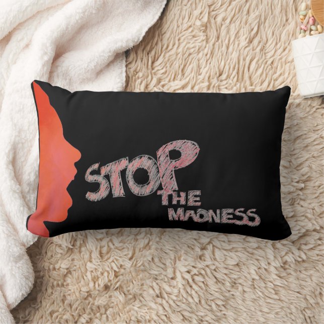 Stop The Madness Lumbar Cushion (Blanket)