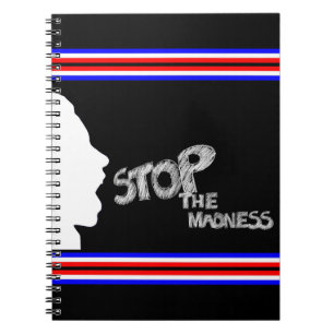 Stop The Madness Notebook