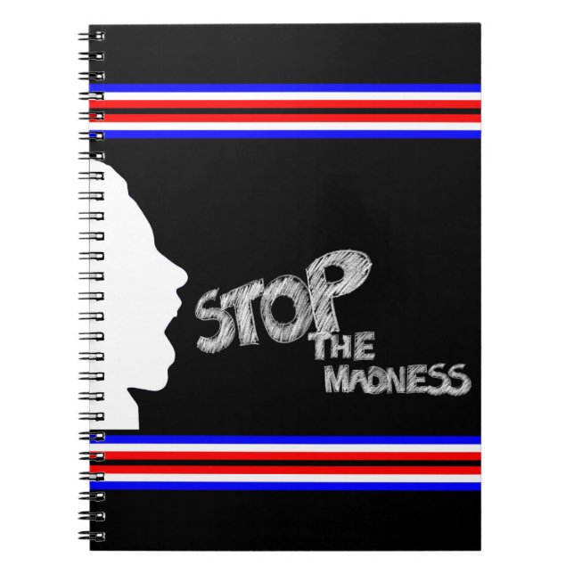 Stop The Madness Notebook (Front)